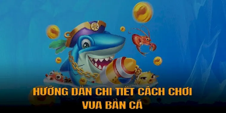 Cách Chơi Vua Bắn Cá Tại M8WIN: Hướng Dẫn Chi Tiết